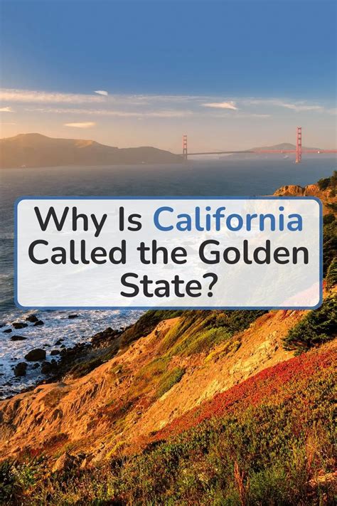 15 Reasons Why Is California Called The Golden .